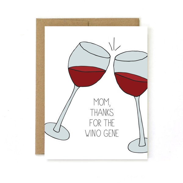 Funny Card for Mom - Funny Mothers Day Card - Mothers Day Card From Daughter - Wino Gene