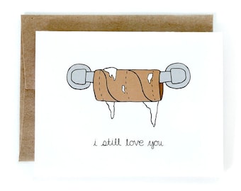 Valentine's Day Card - Valentine Card - I Still Love You