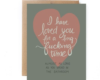 Funny Valentines Card - Card for Husband - Long Time in the Bathroom