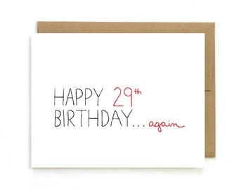 Funny 30th Birthday Card - Happy 29th...again