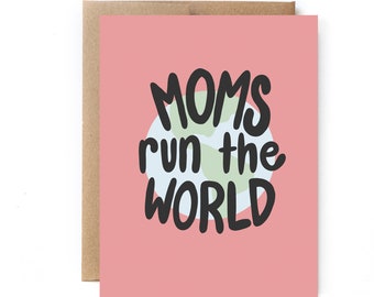 Mothers Day Card - Mom Friend Card - Mom to Mom Card - Moms Run The World