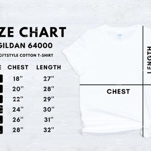 Puede incluir: Camiseta blanca Gildan 64000 Softstyle de algod&oacute;n con una tabla de tallas. La tabla enumera las medidas de pecho y largo en cent&iacute;metros para las tallas S a 3XL. Las medidas de pecho var&iacute;an de 45,7 cm a 71,1 cm, y los largos de 68,6 cm a 81,3 cm.