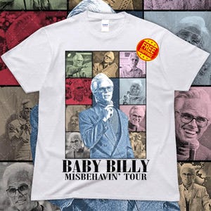 Uncle Baby Billy T-Shirt - The Righteous Gemstones Tour Merch, Misbehavin Print Shirt HA