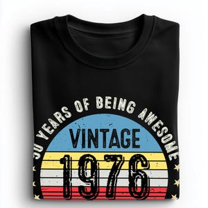 Vintage 1976 50th Birthday T-Shirt | Funny Gift for Dad image 6