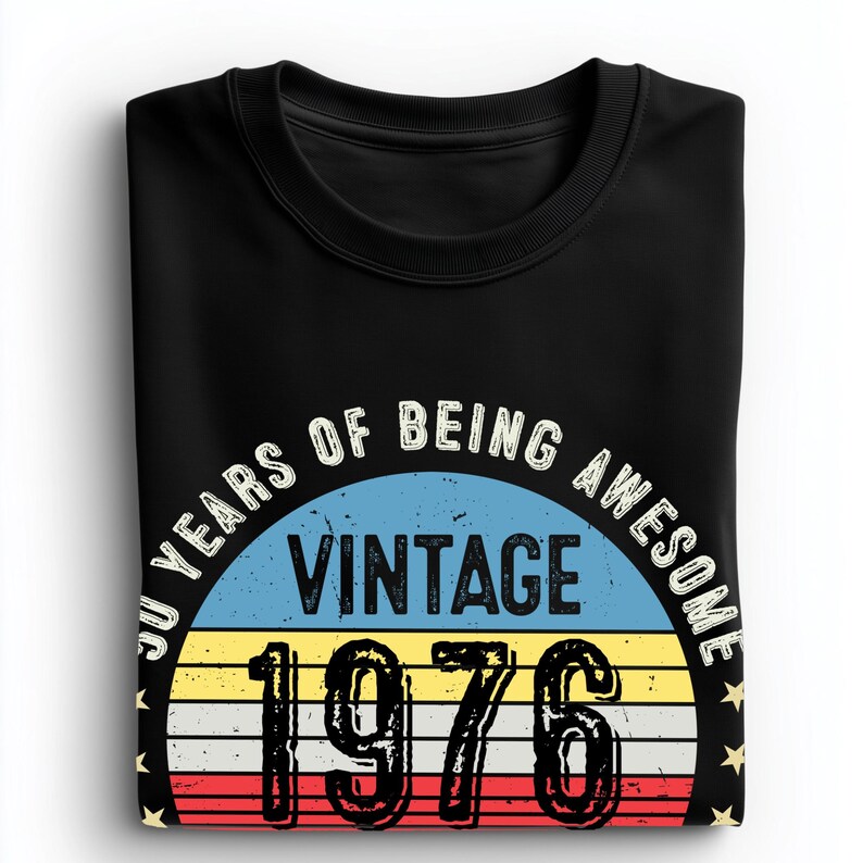Vintage 1976 50th Birthday T-Shirt | Funny Gift for Dad image 6