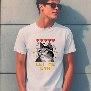 Let Me Win Pixel Cat T-Shirt – Funny Gamer Cat Shirt, Retro Gaming Tee, 8-Bit Cool Cat Shirt for Men & Women