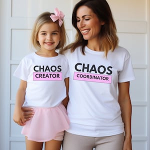 Matching Funny Mother-Daughter T-Shirts - Chaos Coordinator & Chaos Creator - Fun Gift for Moms and Daughters
