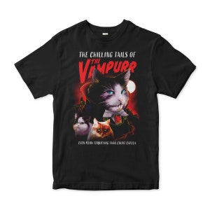 The Chilling Tails of the Vampurr Cat Cool Graphic T-Shirt, Men&#39;s and Women&#39;s Sizes (KIT-8027015)