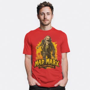 Mad Marx The Class Warrior Funny T-Shirt, Karl Marx Shirt, Men&#39;s and Women&#39;s Sizes (KMX-861533)