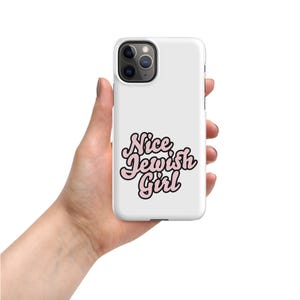 Snap case for iPhone® / Nice Jewish Girl / White & Pink / Jewish Merch / Be Jewy