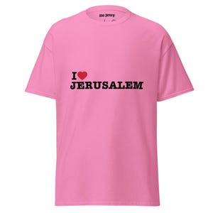 I Love Jerusalem / Unisex T-Shirt / Be Jewy / Jewish Pride Merch