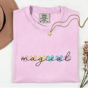 Disney Vacation Magic Kingdom Embroidery Shirt Magical Comfort Colors Shirt Disney Trip Embroidered Shirt Disney World Matching Shirts image 8
