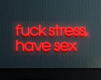 **Fuck Stress Haben Sex** Leuchtreklame, LED leuchtet Schlafzimmer Wanddekoration, Fun Bar