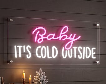 Baby It's Cold Outside Neon Sign, Holiday LED Light, Cozy Winter Wall Decor
