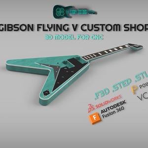 Gibson Flying V Custom Shop CNC-model