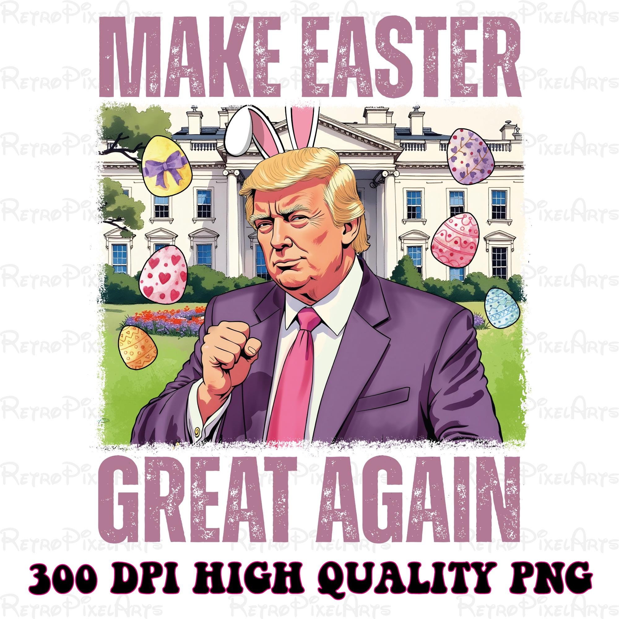 Trump Make Easter - Etsy, image size:2000x2000