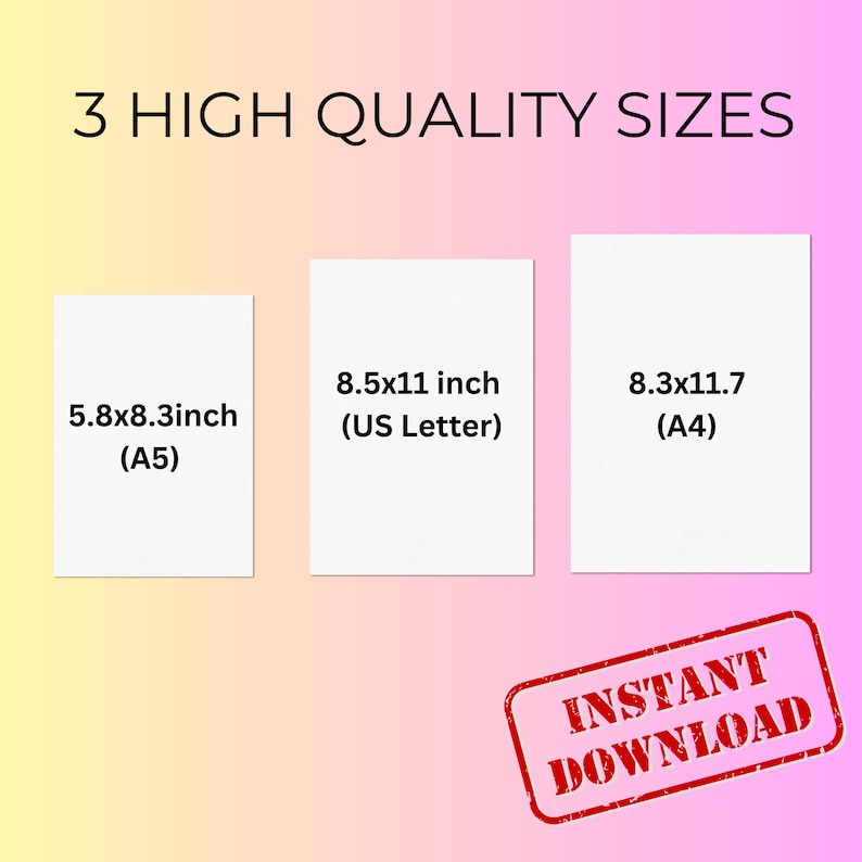 Op de afbeelding: Drie witte rechthoeken met tekst die verschillende afmetingen van afdrukbare bestanden aangeven: 5,8 x 8,3 inch (A5), 8,5 x 11 inch (US Letter) en 8,3 x 11,7 (A4). Een rode stempel met de tekst "INSTANT DOWNLOAD" bevindt zich onderaan de afbeelding.