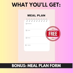 Op de afbeelding: Een witte maaltijdplanner met een rode "GRATIS"-stempel. De planner heeft secties voor ontbijt, lunch, diner en snacks. De tekst "WHAT YOU'LL GET: MEAL PLAN" staat bovenaan de afbeelding. De tekst "BONUS: MEAL PLAN FORM" staat onderaan de afbeelding.