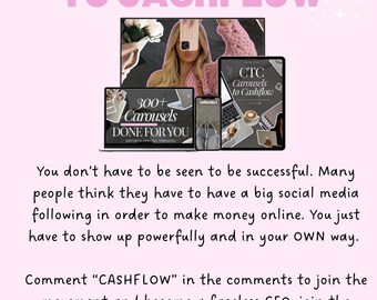 May include: Pink graphic with the text "CAROUSELS TO CASHFLOW." The image includes a laptop, tablet, and phone displaying the text "300+ Carousels DONE FOR YOU" and "CTC Carousels to Cashflow." The image also includes the text "Comment CASHFLOW."