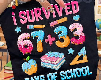 I Survived 67 Days of School PNG, 100 Days of School Clipart, Funny School Meme Design, Teacher Student Gift PNG, Digital File