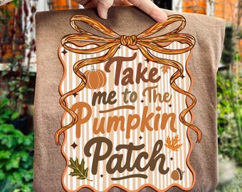 Take Me To The Pumpkin Patch Png, Preppy Autumn Pumpkin Png, Pumpkin Spice Png, Cozy Season Png, Girly Fall Coquette Png, Floral Fall