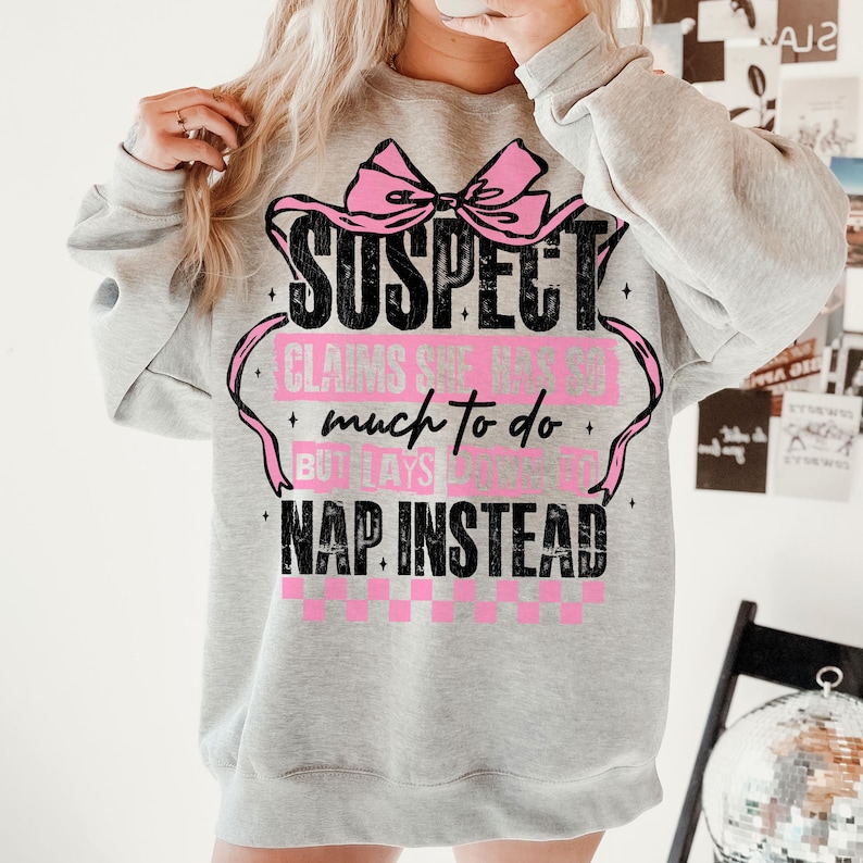 Suspect Claims She Put Her Crazy Away Design Png File, Sarcasm png, Suspect Trendy Png, Funny Saying Png, Funny shirt png, Pink Coquette Png