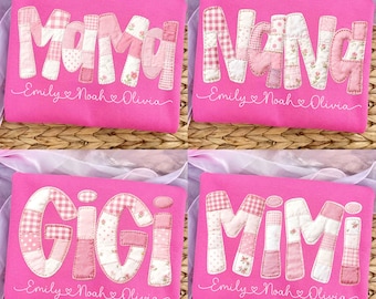 May include: Four pink shirts with patchwork letters spelling "Mama", "Nang", "Gigi", and "Mimi". Each shirt has the names "Emily", "Noah", and "Olivia" embroidered below the letters. The letters are made of various pink and white patterned fabrics.