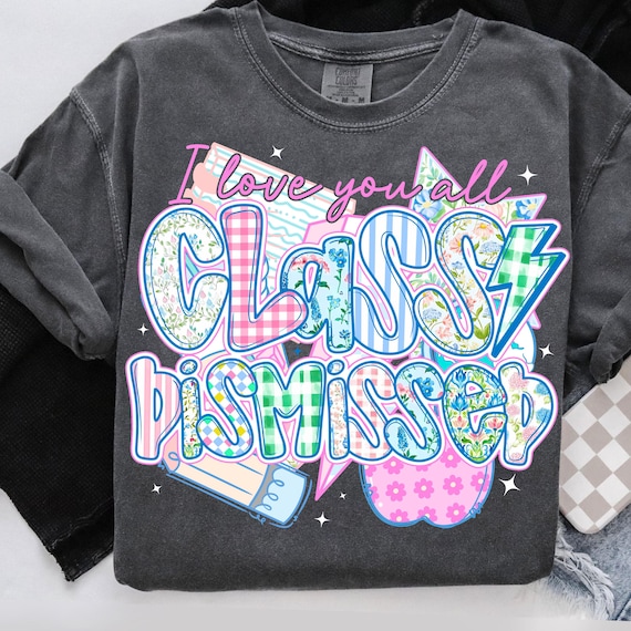 Teacher Class Dismissed Png, Kids Summer Break Png, Last Day of School Png, Preppy Teacher School png, Teacher Gift School Shirt png Design