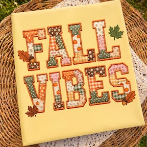 Fall Vibes Png, Faux Embroidery Fall Png, Patchwork Fall Png, Applique Fall Vibes Png, Autumn Embroidery Png, Cottagecore Fall Png
