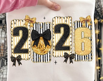 Happy New Year 2026 Png, Preppy New Years Eve Png, New Years disco ball Glitter Png, Faux Coquette Bow New Year Shirt Design, Hello 2026 Png