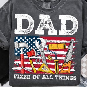 Fixer of All Things Dad Png, Father's Day Png, Dad PNG, American Dad Png,Handyman Tools Png, Dad Shirt Design, Father's Day Gift, For Men