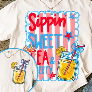 Sippin&#39; Sweet Tea And Liberty Png, 4th Of July Sublimation Designs, Patriotic Png, Retro 4th Of July Png, Independence Day Png, America Png