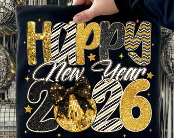 Happy New Year 2026 Png, Preppy New Years Eve Png, New Years disco ball Glitter Png, Faux Coquette Bow New Year Shirt Design, Hello 2026 Png