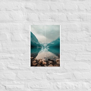 Run Away and Write Poster, Writer Poster, Author Art, Writer Gift or Travel Present, Landscape Art