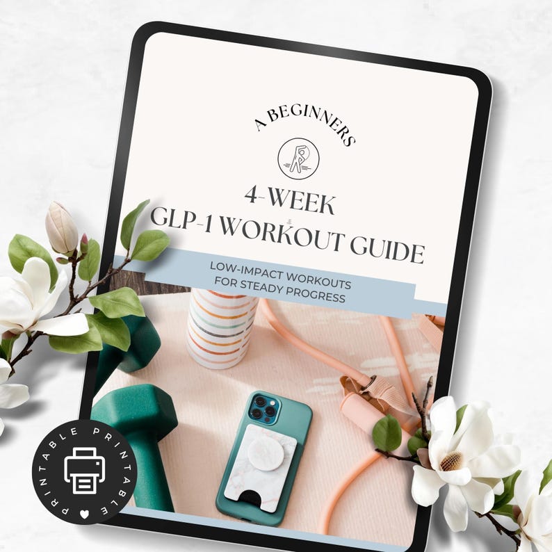 May include: A digital tablet displaying a printable 4-week GLP-1 workout guide for beginners. The guide features low-impact workouts for steady progress. The tablet is on a pink surface with a green dumbbell, a pink resistance band, a colorful water bottle, and a teal phone case with a white phone pop socket.