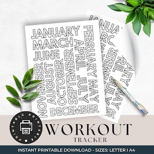 May include: Printable workout tracker with a black and white design featuring the months of the year in a bold, geometric font. The text "WORKOUT TRACKER" is printed below the months. The text "INSTANT PRINTABLE DOWNLOAD - SIZES: LETTER | A4" is printed at the bottom of the page.