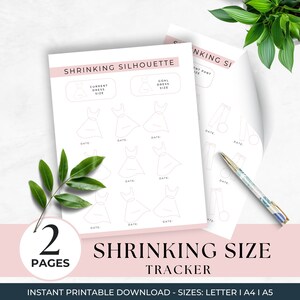 May include: Printable worksheet with two pages for tracking dress size. The first page has a silhouette of a dress with lines for tracing the current dress size and the goal dress size. The second page has a silhouette of pants with lines for tracing the current pant size and the goal pant size. The text "Shrinking Silhouette" and "Shrinking Size Tracker" is included on the page.