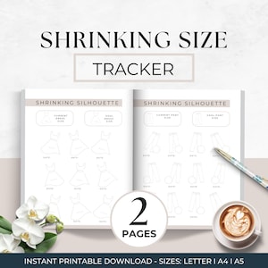 May include: Printable tracker for tracking dress and pant sizes. The tracker has two pages, one for dress sizes and one for pant sizes. Each page has a silhouette of a dress or pants with lines for writing in the current size and goal size. There are also lines for writing in the date.