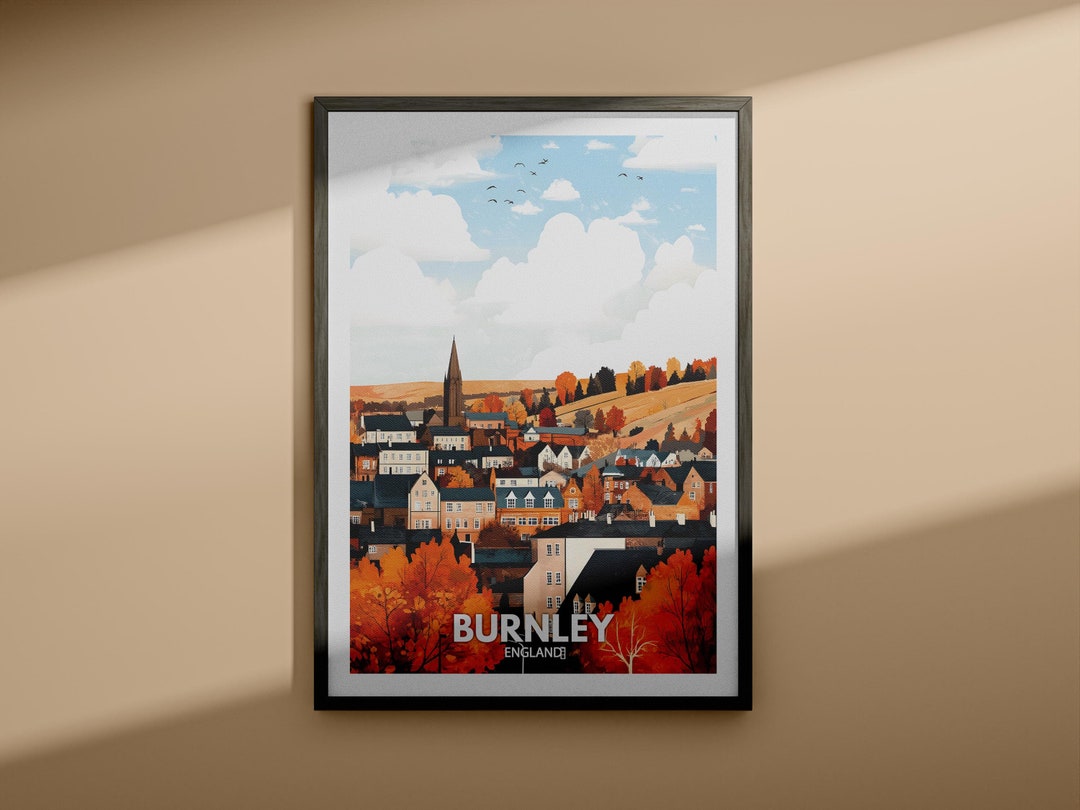 バーンリー プリント - バーンリー旅行ポスター / イングランド