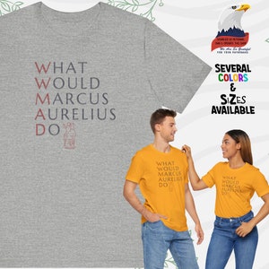What Would Marcus Aurelius Do Tee Stoic Inspiration Shirt Philosophy Motivational Tshirt Stoicism WWMAD Apparel Stoicism Cool Gift Idea