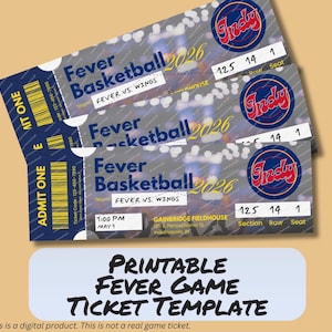 May include: Three basketball game tickets with the text "Fever Basketball 2026" and "FEVER VS. WINGS." Each ticket has a "Indy" logo and details like section, row, and seat numbers. The bottom of the image reads "PRINTABLE FEVER GAME TICKET TEMPLATE."
