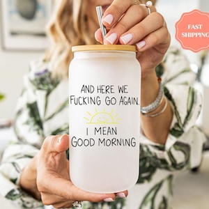Funny Frosted Glass Iced Coffee Cup: Sarcastic Gift for Bestie