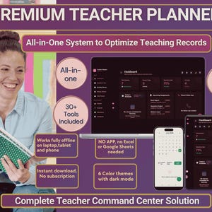 May include: A digital teacher planner system displayed on a laptop, tablet, and smartphone. The interface features a dark mode dashboard with text including Premium Teacher Planner, All-in-One System, 30+ Tools Included, and No App Needed.