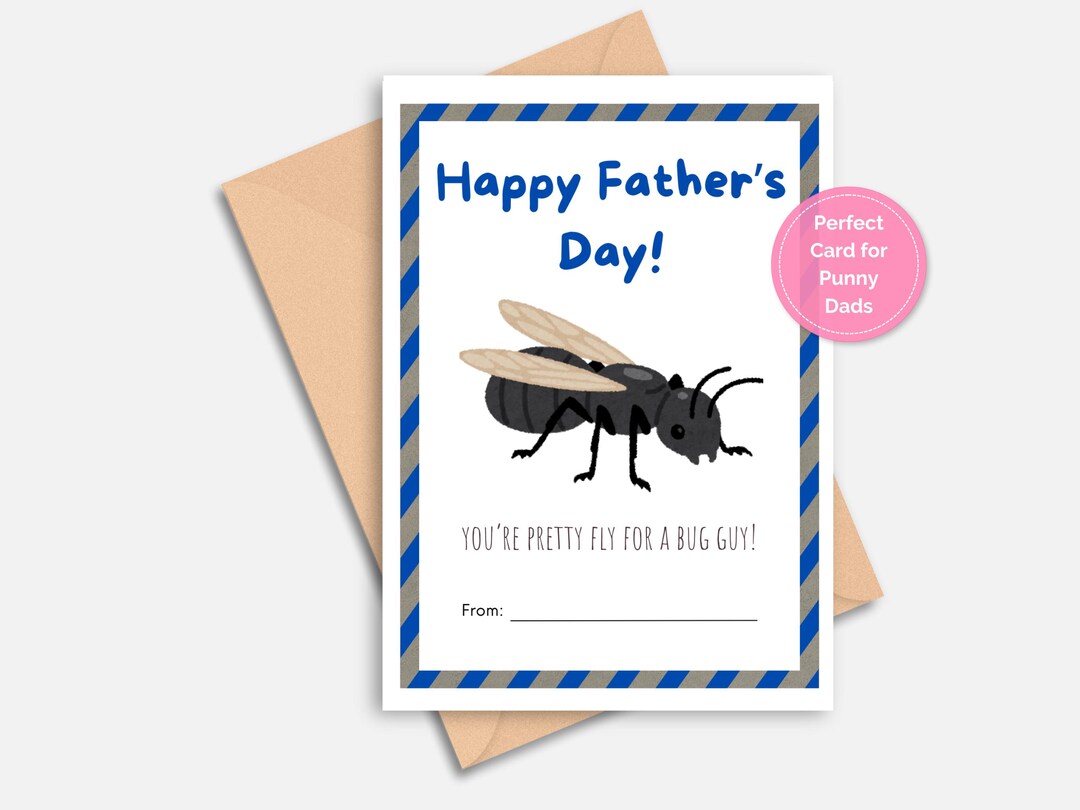Fly Father Pretty Fly Father's Day Gift Card Perfect for Dad - Bug/insect Humor ...