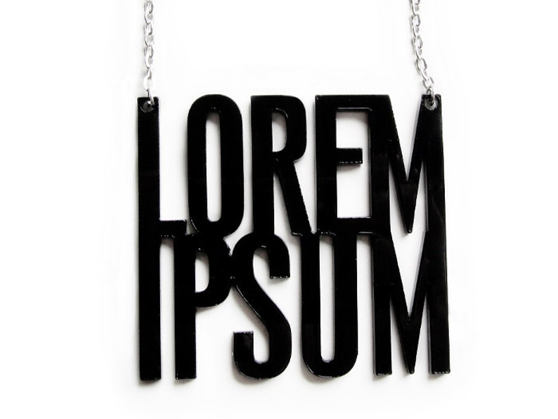 Lorem Ipsum Necklace // Dummy Text // Statement Jewelry image 1