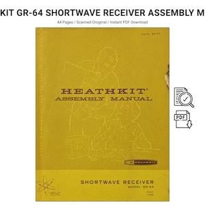 May include: A vintage Heathkit GR-64 Shortwave Receiver Assembly Manual. The cover is yellow with the text "HEATHKIT ASSEMBLY MANUAL" and an illustration of two people. The manual includes the text "SHORTWAVE RECEIVER MODEL GR-64".