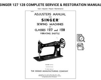 Singer 127 & 128 Complete Sewing Machine Manual Set PDF | Repair Service Adjustments