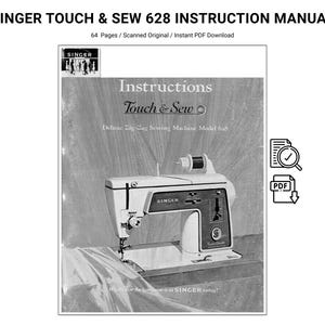 Puede incluir: Imagen en blanco y negro de un manual de instrucciones Singer Touch & Sew 628. La portada muestra "Instructions Touch & Sew" sobre una ilustración de máquina de coser. El manual es para la máquina de coser Deluxe Zig-Zag modelo 628.