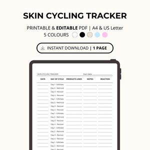 May include: A digital skin cycling tracker template on a tablet. The text at the top reads "Skin Cycling Tracker" and "Printable & Editable PDF | A4 & US Letter". The tracker includes sections for date, day of cycle, products used, notes, and reaction.