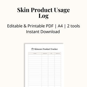 Puede incluir: Un rastreador imprimible de productos para el cuidado de la piel en PDF con el texto "Skin Product Usage Log". El documento incluye campos para el nombre del producto, la fecha de apertura, el PAO y la fecha de caducidad. Está etiquetado como "Editable & Printable PDF | A4 | 2 tools Instant Download".